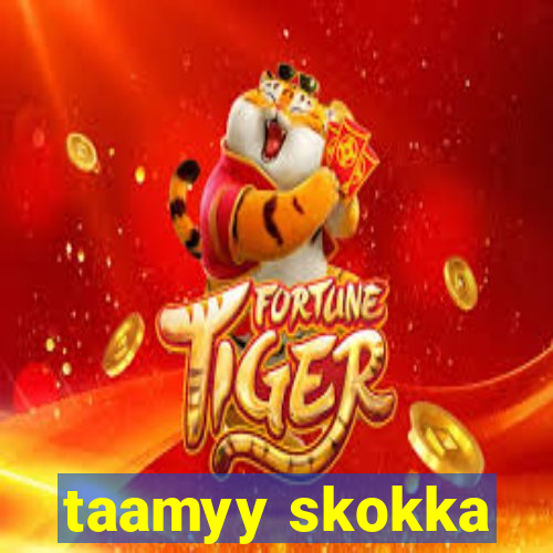 taamyy skokka